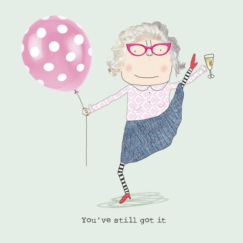 Still Got It Birthday Card | Rosie Made A Thing