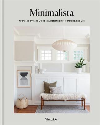 Minimalista - Interior Design |  Shira Gill