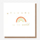 Caroline Gardner | Welcome To The World Baby Greeting Card